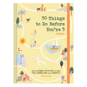 50 Things to Do Before You're 5 - A Journal